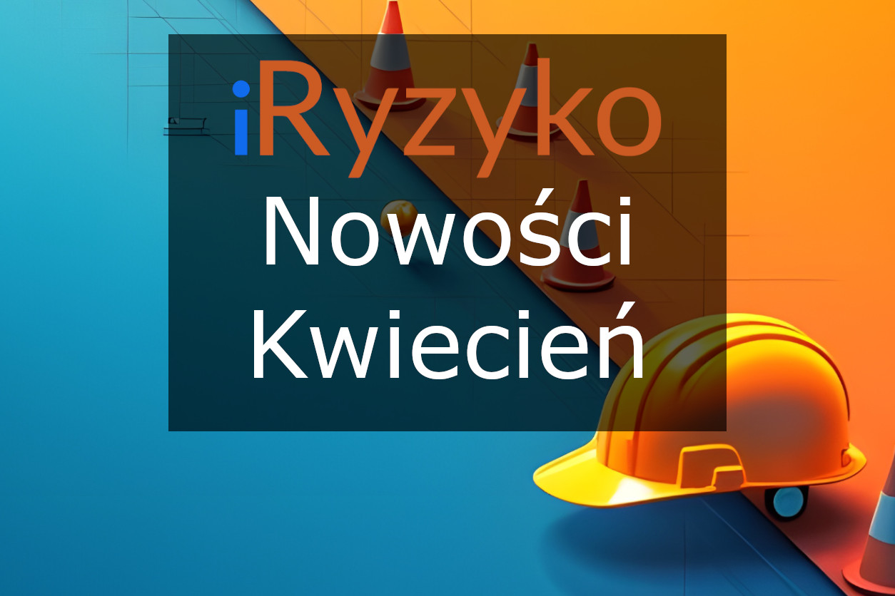 Cover Image for Nowości w iRyzyko: Organizacja formularzy oceny ryzyka i usprawnienia stylistyczne