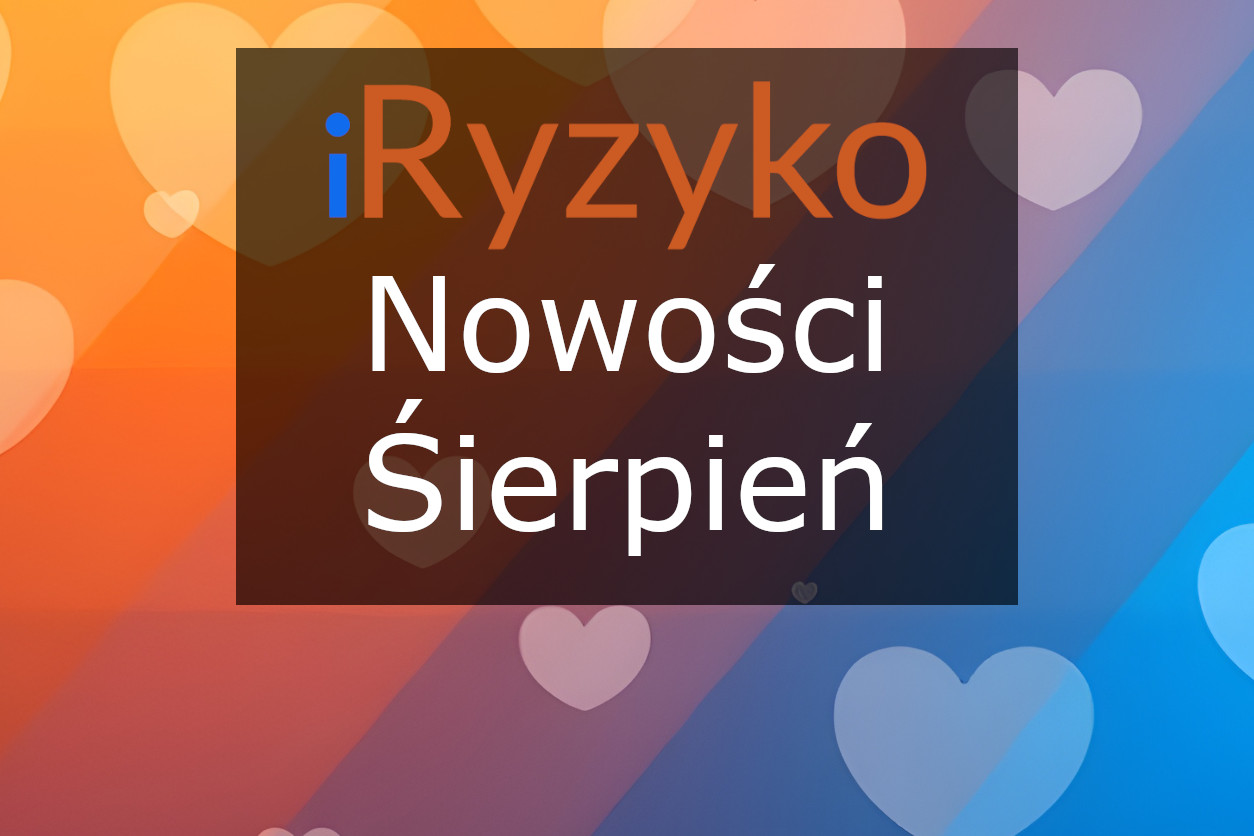 Cover Image for Nowości w iRyzyko: Ulubione zagrożenia – szybki dostęp do najczęściej używanych